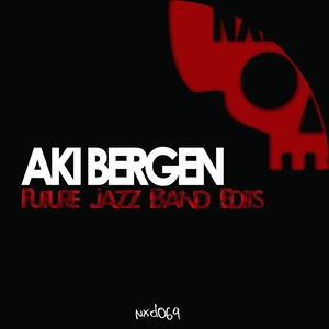 Future Jazz Band Edits (Aki Bergen's Future Jazz Band Edit)