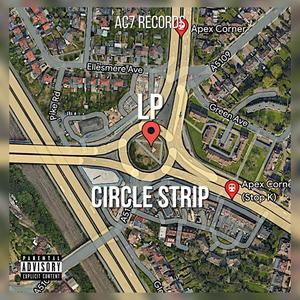 Circle Strip (feat. LP) [Explicit]