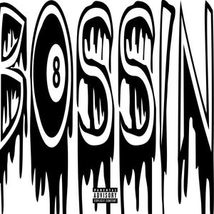 Bossin (Explicit)