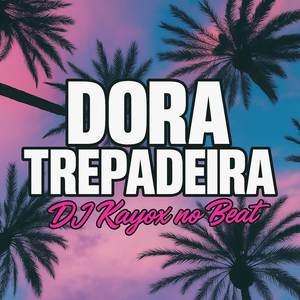 DORA TREPADEIRA (REMIX|Explicit)