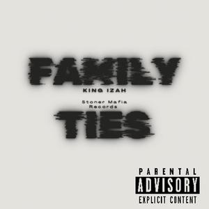 Fam (ily) Ties [Explicit]