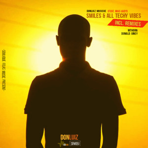 Smiles & All Techy Vibes(feat. Mas-Lady) (Donald Juney Remix)