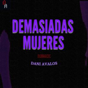 Demasiadas Mujeres (Remix Cachengue)