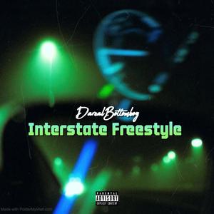 Interstate Freestyle (Explicit)