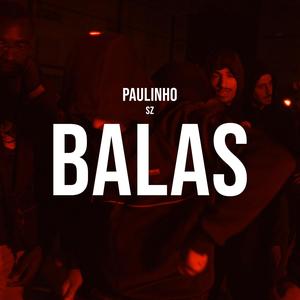 PAULINHO SZ (BALAS)