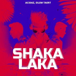 SHAKA LAKA