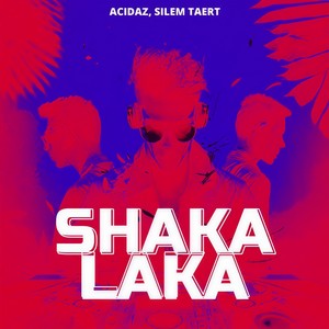 SHAKA LAKA