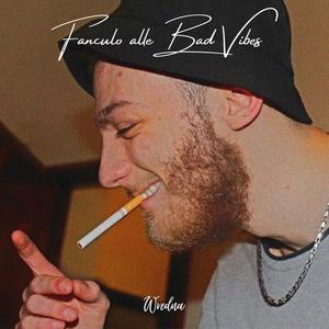 Fanculo alle Bad Vibes (Explicit)