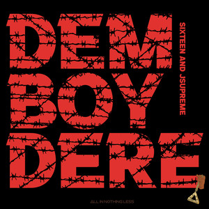 Dem Boy Dere (Explicit)