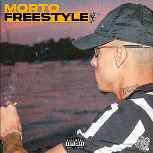 Morto Freestyle (Explicit)