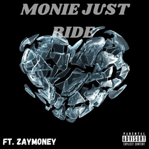 Monie Just Ride (Explicit)