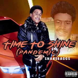 Time To Shine (Explicit)