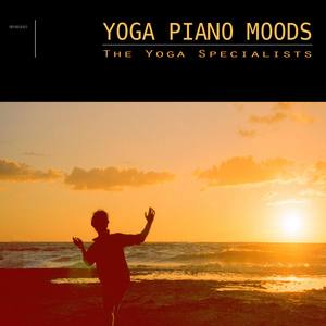 Yoga Piano Moods - Pure Yoga and Meditation Relaxing Music