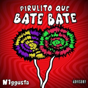 Pirulito Que Bate Bate (Explicit)