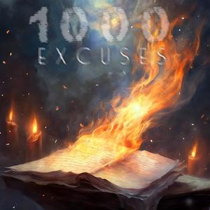 1000 Excuses (Explicit)