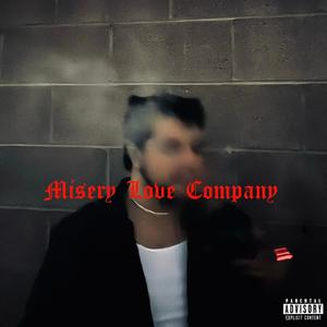 Misery Love Company (Explicit)