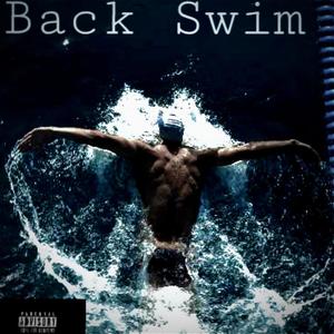 Back Swim (feat. LBE King Dia) [Explicit]