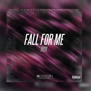 Fall For Me (Explicit)