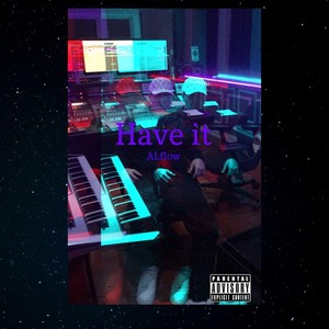 Have It (Explicit)