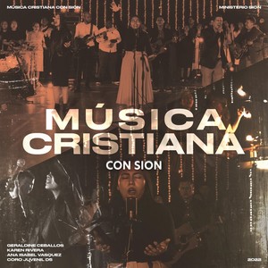 Música Cristiana Con Sion