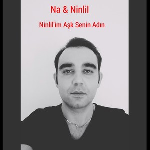 Ninlil'im Aşk Senin Adın