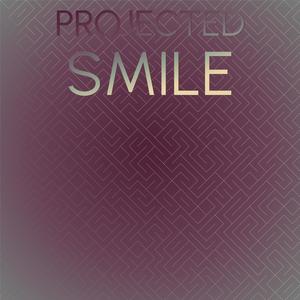 Projected Smile