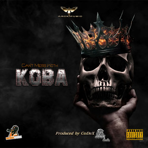 Can't Mess With Koba (Explicit)