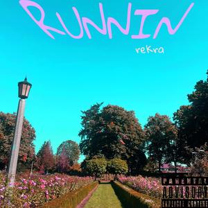 RUNNIN (Explicit)