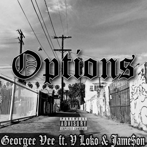 Options(feat. V Loko & Jame$on) (Explicit)