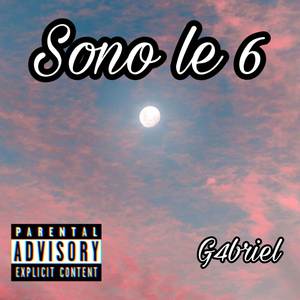 Sono le 6 (Explicit)