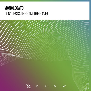 Don't Escape From The Rave! (Extended Mix)