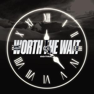 Worth The Wait (Explicit)