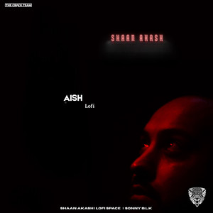 Aish (feat. Sonny B.L.K) [Lofi]