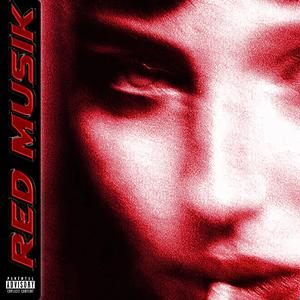 RED MUSIK (Explicit)