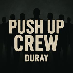 Push Up Crew (Explicit)