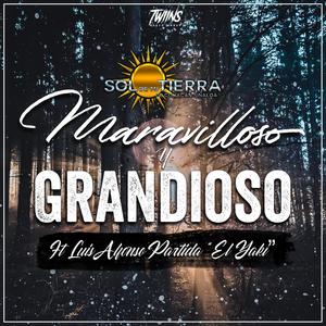 Maravillosoy Grandioso