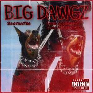 Big Dawgz (feat. ACEDit100) (Explicit)