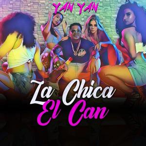 La Chica el Can (Explicit)