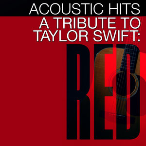 A Tribute to Taylor Swift Red