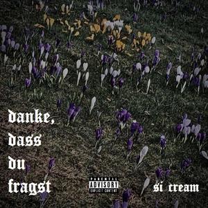 danke, dass du fragst (Explicit)