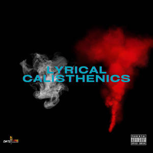 Lyrical Calisthenics (Explicit)