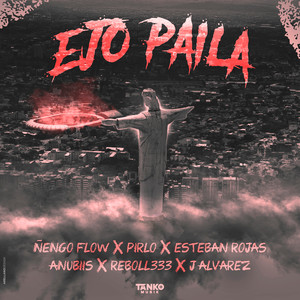 EJO PAILA (Explicit)