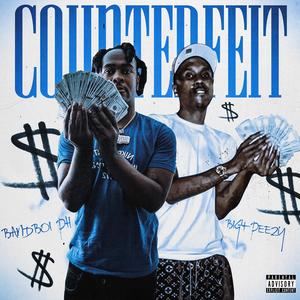 Counterfeit (feat. Big4 Peezy) [Explicit]