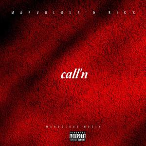 Call'N (feat. BIKΣ) (Explicit)