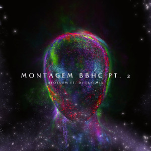 Montagem BBHC Pt.2 (Slowed)