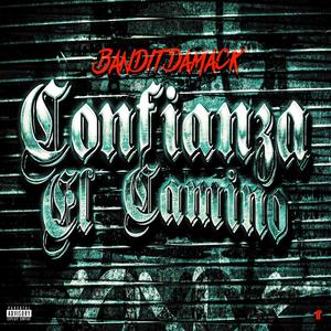 Confianza El Camino (Explicit)