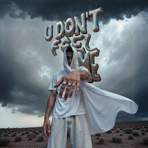 U don't fell me (Explicit)