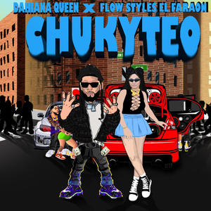 Chukyteo (feat. Flow styles el faraon) [Explicit]