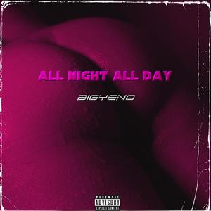 All Night All Day (Explicit)