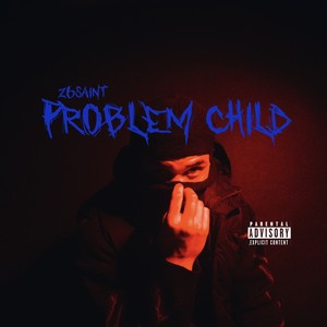 Problem Child (Explicit)